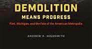 Highsmith:  Flint “starkly segregated, racially unequal” even in its “drive toward renewal”